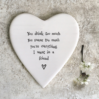 You Drink Too Much .. Heart Coaster