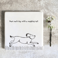 Start Each Day With A Wagging Tail Coaster